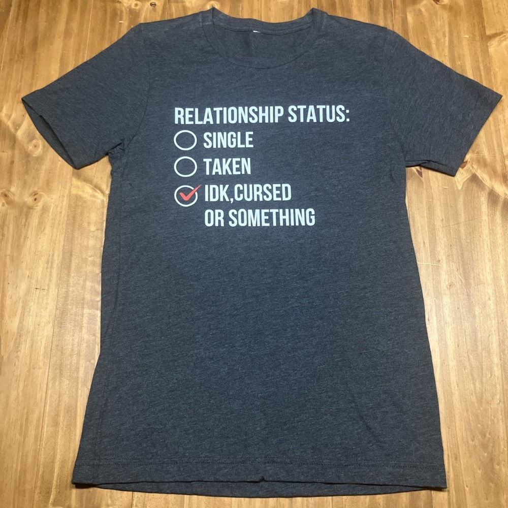 Relationship “Status” shirt